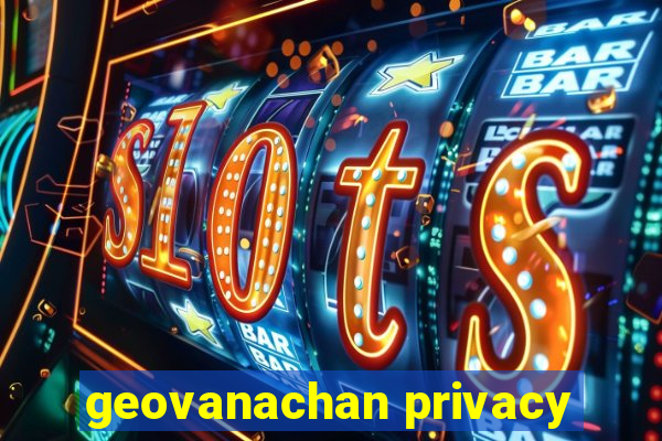 geovanachan privacy